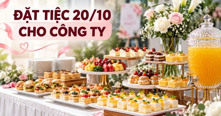 Đặt Tiệc 20/10 Cho Công Ty